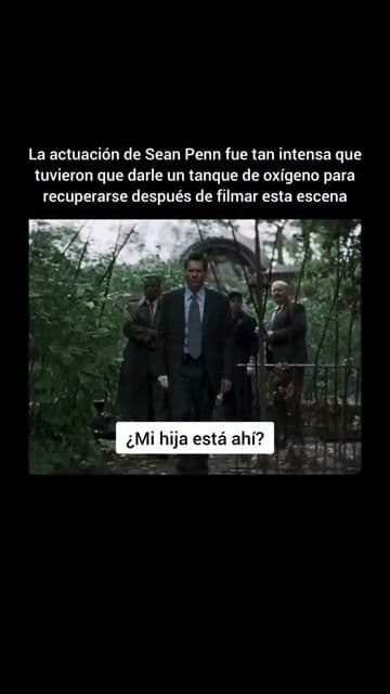 La actuación de Sean Penn fue tan intensa que tuvieron que darle oxígeno para ayudarlo a respirar después de filmar esta escena. Sean Penn necesitó un tanque de oxígeno después de esta intensa escena en la película Mystic