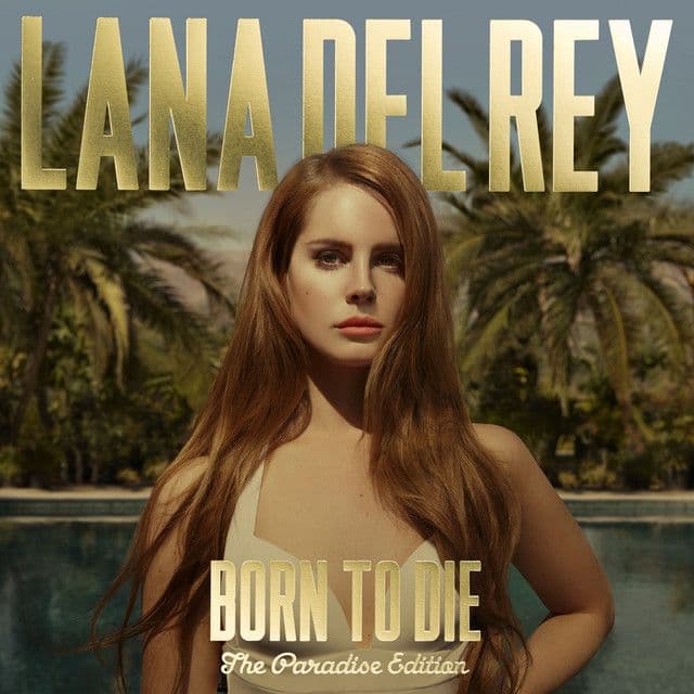 born to die 