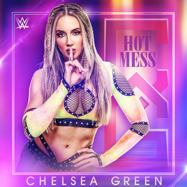 Music WWE: Hot Mess (Chelsea Green)