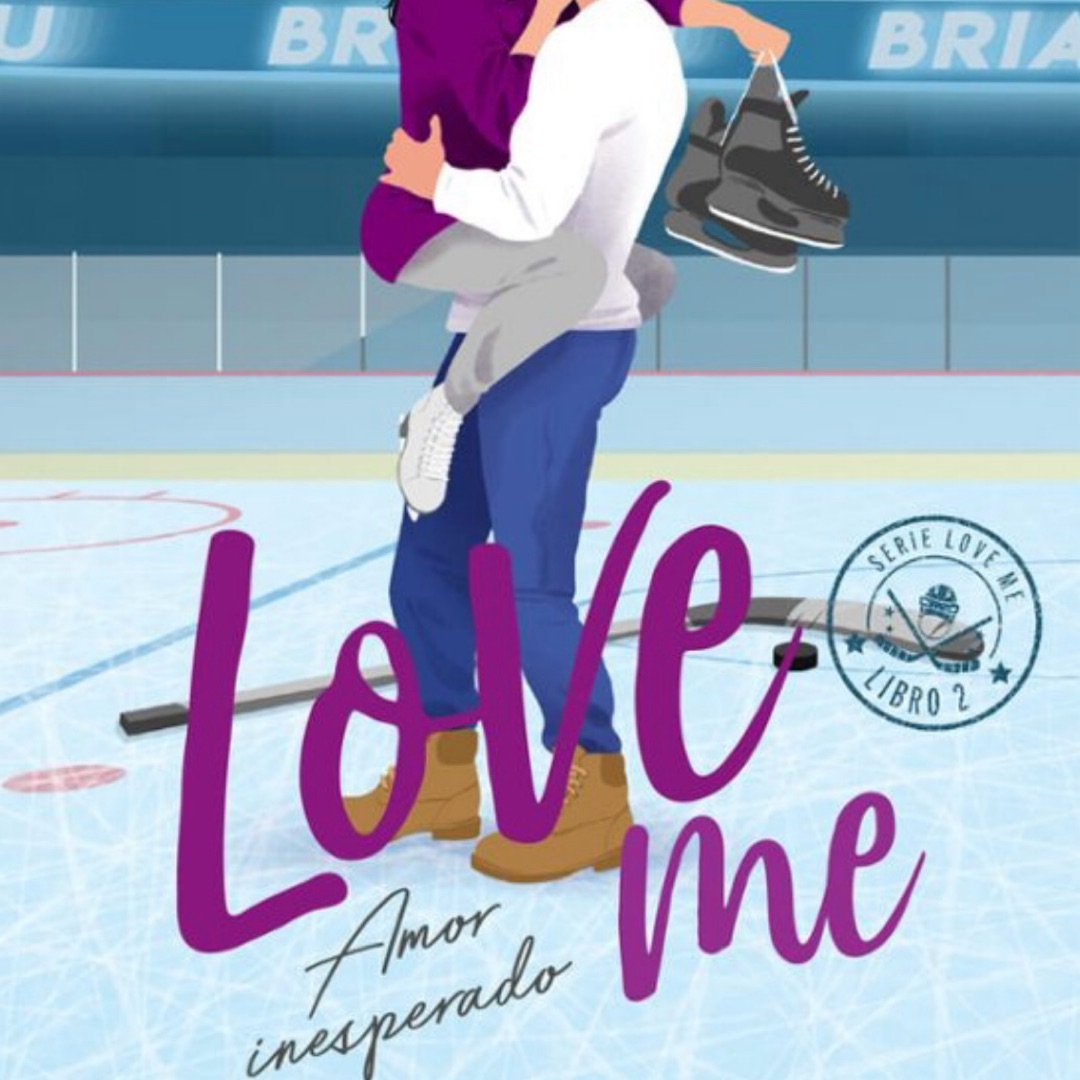 Love me. Amor inesperado