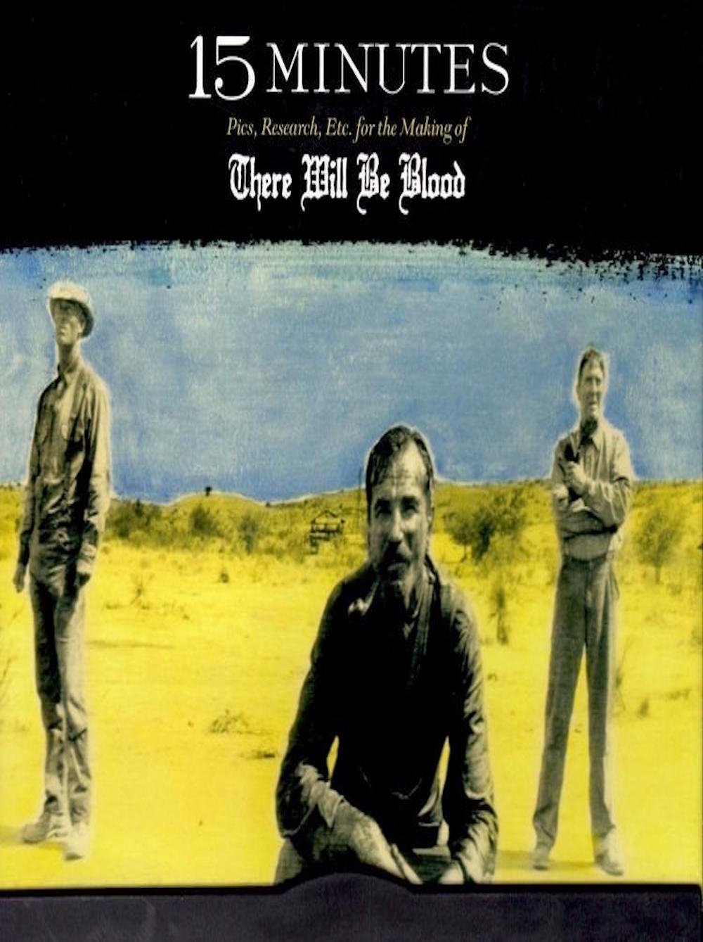 Movie There Will Be Blood - Pics Research Etc For the Making Of