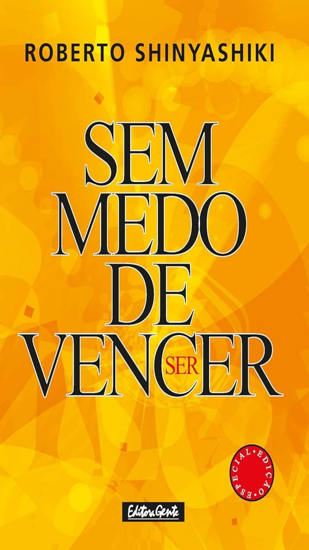 Sem Medo de Vencer - Roberto Shinyashiki 