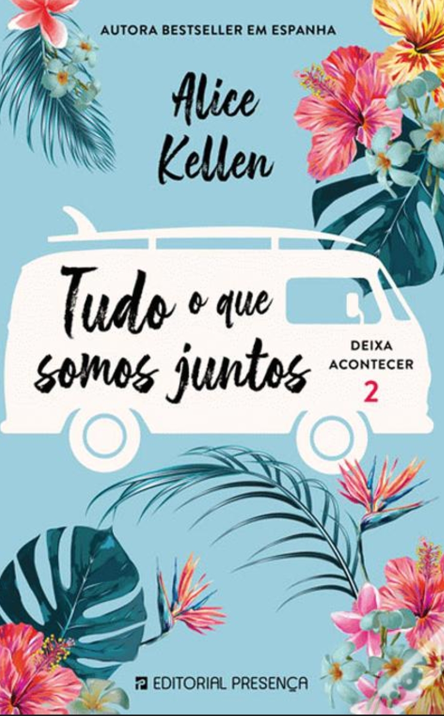 Alice Kellen - Tudo o que somos juntos 