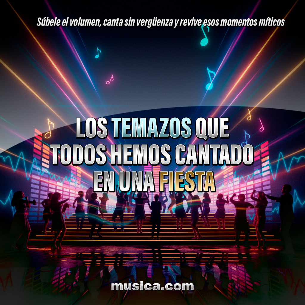Social 🎉Los temazos que todos hemos cantado en una fiesta🍹