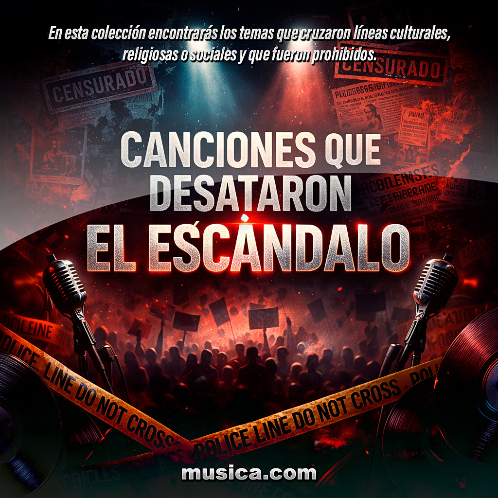 Social 🎧 Canciones que desataron el escándalo 🔥