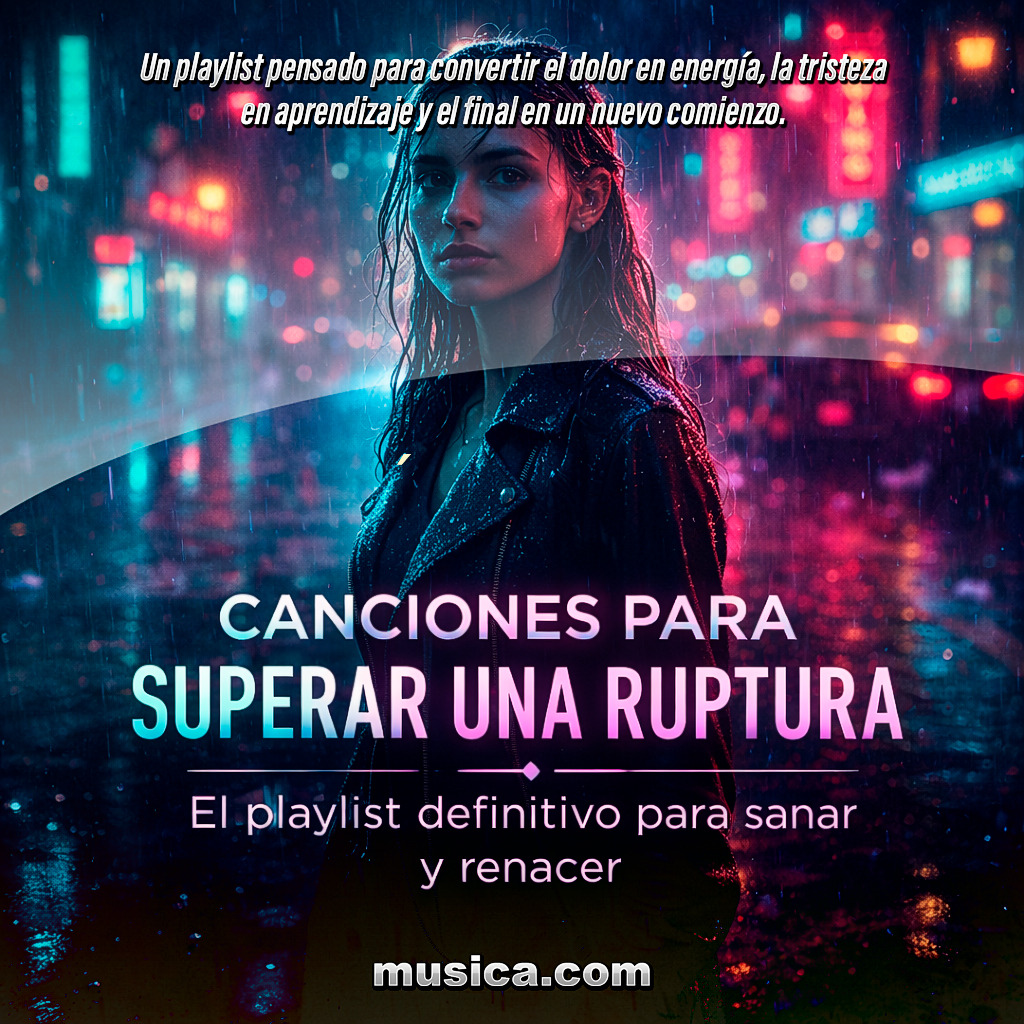 Social 🎧💔Canciones para superar una ruptura. El playlist definitivo para sanar y renacer💔🔥