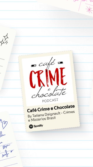 Café, Crime e Chocolate By Tatiana Daignault